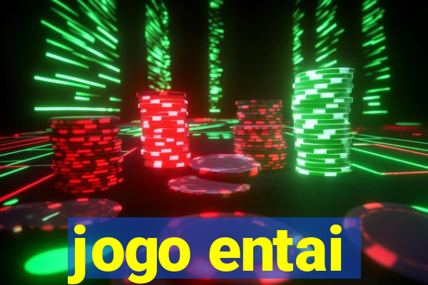jogo entai